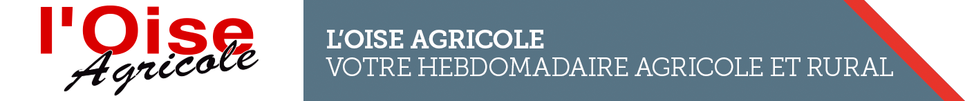 L'Oise Agricole - Le journal hebdomadaire agricole et rural